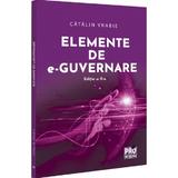 Elemente de e-guvernare Ed.2 - Catalin Vrabie, editura Pro Universitaria