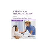 Caring for the Seriously Ill Patient, editura Taylor & Francis