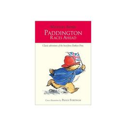 Paddington Races Ahead, editura Collins Children's Books