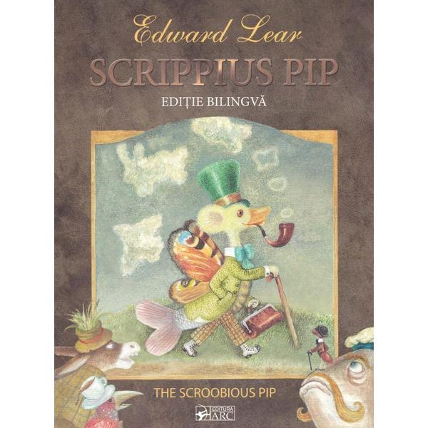 Scrippius Pip - Edward Lear (editie bilingva), editura Arc