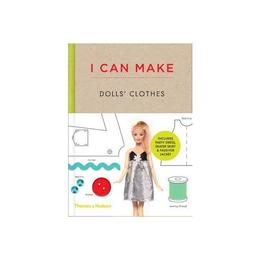 I Can Make Dolls&#039; Clothes, editura Thames &amp; Hudson