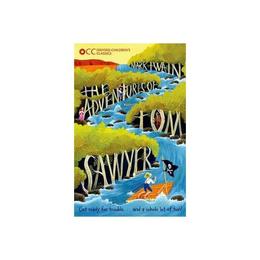 Oxford Children's Classics: The Adventures of Tom Sawyer, editura Oxford Children's Books