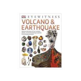 Volcano &amp; Earthquake, editura Dorling Kindersley Children&#039;s