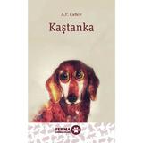 Kastanka - A.P. Cehov, editura Grupul Editorial Art