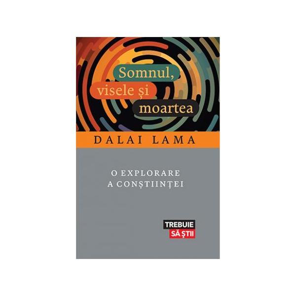 Somnul, visele si moartea - Dalai Lama, editura Lifestyle