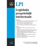 Legislatia proprietatii intelectuale Ed. 3 Act. 18 Septembrie 2018, editura Rosetti