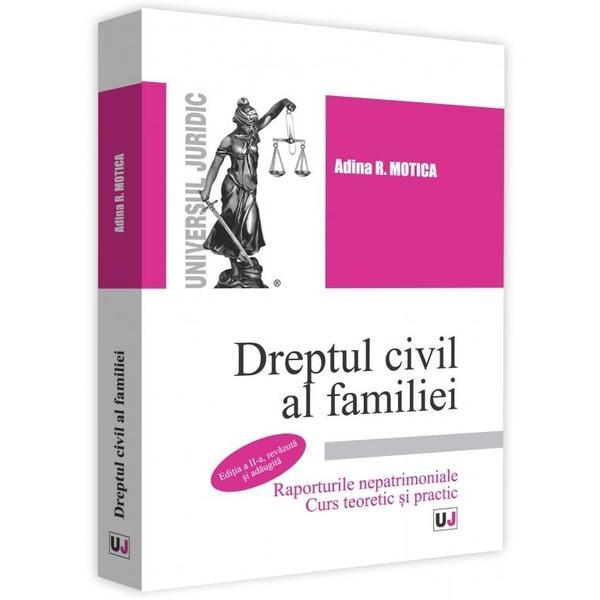 Dreptul civil al familiei Ed.2 - Adina R. Motica, editura Universul Juridic