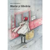 Maria si libraria - Valentina Rizzi, Natascia Ugliano, editura Cartemma