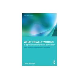 What Really Works in Special and Inclusive Education, editura Taylor & Francis