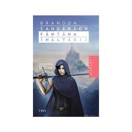 Fantana Inaltarii - Brandon Sanderson, editura Trei