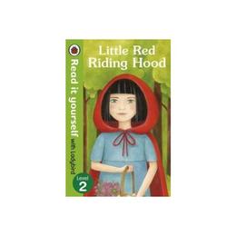 Little Red Riding Hood - Read it Yourself with Ladybird, editura Ladybird Books