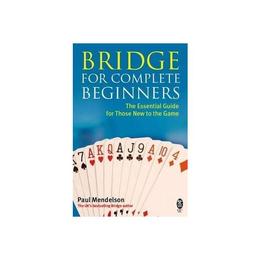 Bridge for Complete Beginners, editura Constable & Robinson