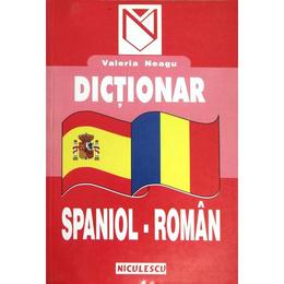 Dictionar spaniol-roman - Valeria Neagu, editura Niculescu