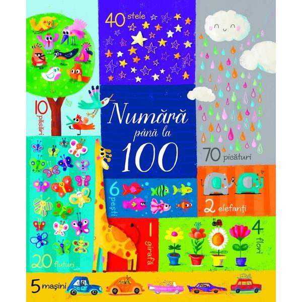 Numara pana la 100 - Felicity Brooks, Sophia Touliatou, editura Universul Juridic