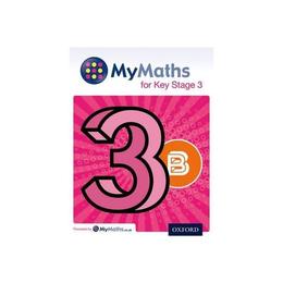 MyMaths: for Key Stage 3: Student Book 3B, editura Oxford Primary/secondary