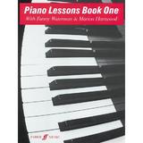 Piano Lessons. Book 1 - Fanny Waterman,  Marion Harewood, editura Faber Music