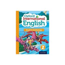 Oxford International Primary English Student Anthology 2, editura Oxford Primary/secondary