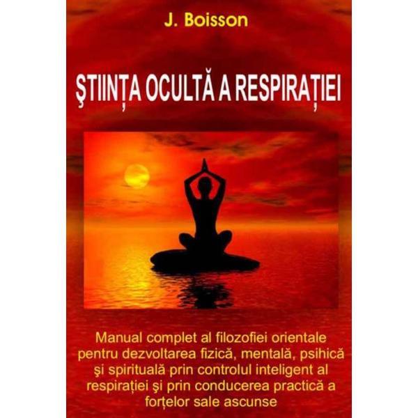 Stiinta oculta a respiratiei - J. Boisson, editura Antet Revolution