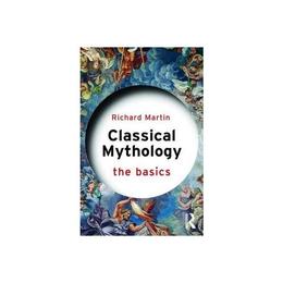 Classical Mythology: The Basics, editura Taylor & Francis