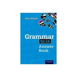 Grammar to 14 Answer Book, editura Oxford Secondary