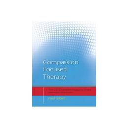 Compassion-focused Therapy, editura Taylor & Francis