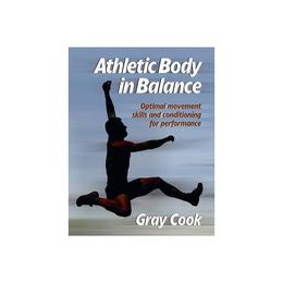 Athletic Body in Balance, editura Human Kinetics