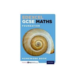 Edexcel GCSE Maths Foundation Homework Book, editura Oxford Secondary