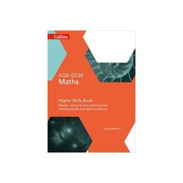 AQA GCSE Maths Higher Skills Book, editura Collins Educational Core List