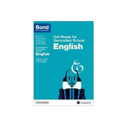 Bond 11+: English: Get Ready for Secondary School, editura Oxford Children's Books