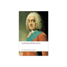 Lord Chesterfield's Letters, editura Oxford World's Classics