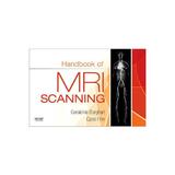 Handbook of MRI Scanning, editura Elsevier Mosby