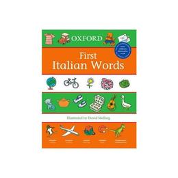 First Italian Words, editura Oxford Children&#039;s Books