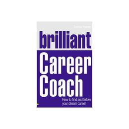 Brilliant Career Coach, editura Pearson Prentice-hall Prof