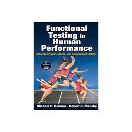 Functional Testing in Human Performance, editura Human Kinetics