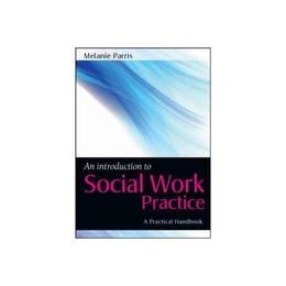 Introduction to Social Work Practice, editura Open University Press