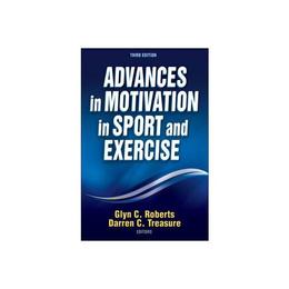 Advances in Motivation in Sport and Exercise, editura Human Kinetics