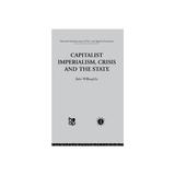 Capitalist Imperialism, Crisis and the State, editura Taylor & Francis