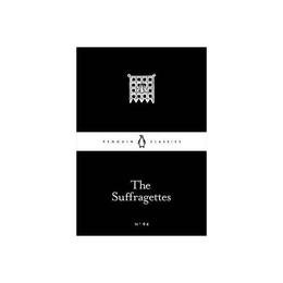 Suffragettes, editura Penguin Popular Classics