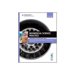 Biomedical Science Practice, editura Oxford University Press Academ