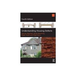 Understanding Housing Defects, editura Taylor & Francis