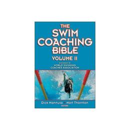 Swim Coaching Bible, editura Human Kinetics