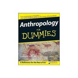 Anthropology For Dummies, editura Wiley
