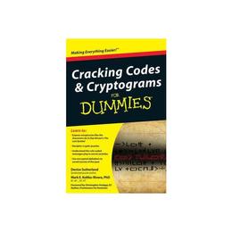 Cracking Codes and Cryptograms For Dummies, editura Wiley