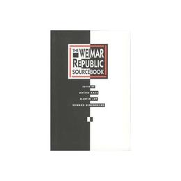 Weimar Republic Sourcebook, editura University Press Group Ltd