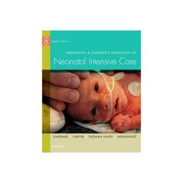 Merenstein & Gardner's Handbook of Neonatal Intensive Care, editura Elsevier Mosby