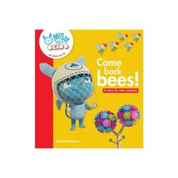 Come Back Bees!, editura Thames & Hudson