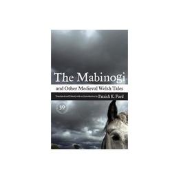 Mabinogi and Other Medieval Welsh Tales, editura University Press Group Ltd