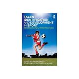 Talent Identification and Development in Sport, editura Taylor & Francis