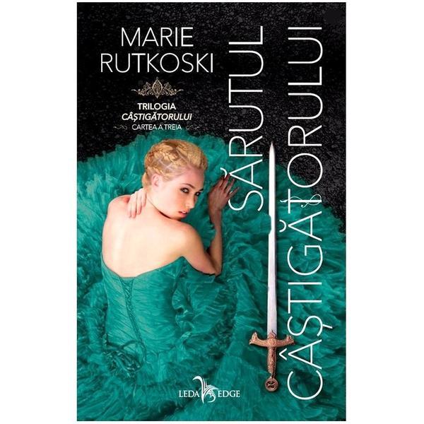 Sarutul Castigatorului - Marie Rutkoski, editura Leda