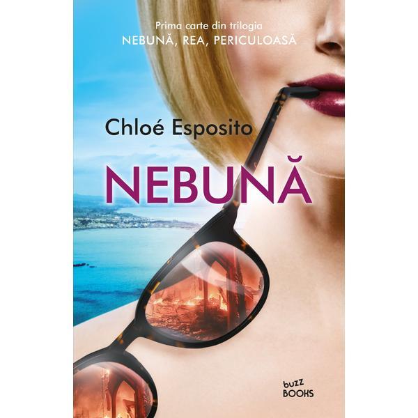 Nebuna - Chloe Esposito, editura Litera